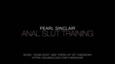 Pearl Sinclair - Slut Teen Anal Training - drtuber.com
