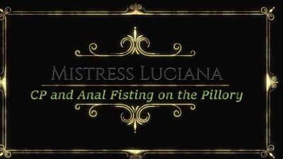 Mistress Luciana - Luciana di Domizio - Anal fisting On The - drtuber.com