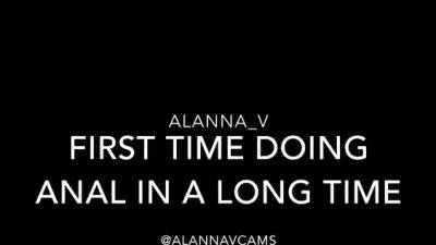 Alannavcams - First Time Doing Anal In A Long Time - drtuber.com